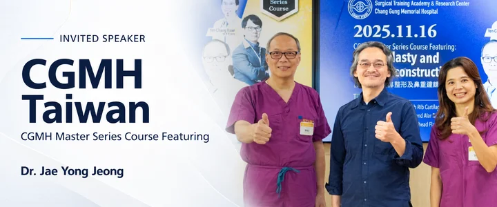 Dr. Jae Yong Jeong Demonstrates Rhinoplasty and Nasal Reconstruction at the CGMH Master Course in Taiwan